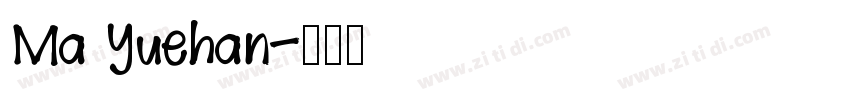Ma Yuehan字体转换